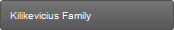 Kilikevicius Family