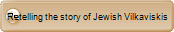 Retelling the story of Jewish Vilkaviskis 