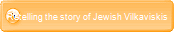 Retelling the story of Jewish Vilkaviskis 